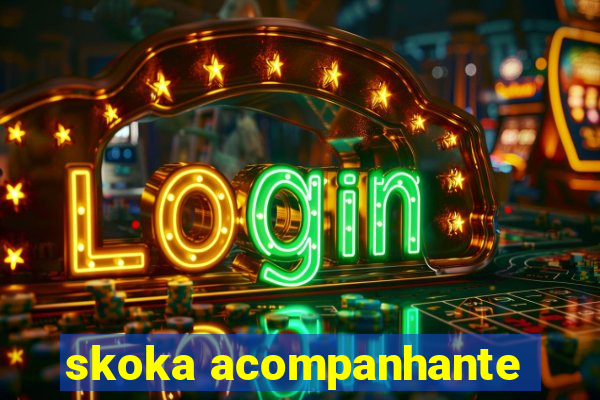 skoka acompanhante